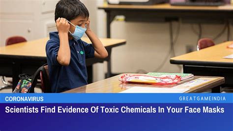 are mask made in china safe to wear - Scientists find evidence of toxic chemicals in some face masks.